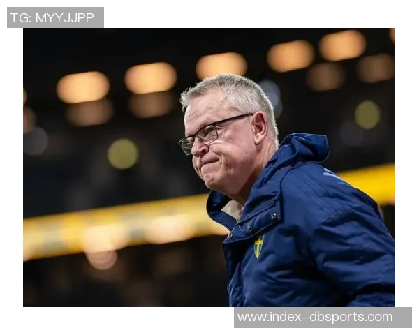 瑞典主帅遭遇世预赛低迷表现仍坚信自己是最佳人选 瑞典主帅遭遇世预赛低迷表现仍坚信自己是最佳人选