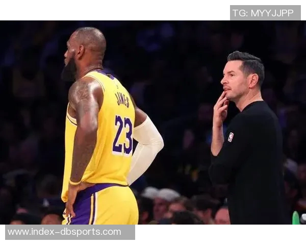 雷迪克谈詹姆斯:去年高要求今年共同制定新计划以提升球队表现 雷迪克谈詹姆斯:去年高要求今年共同制定新计划以提升球队表现