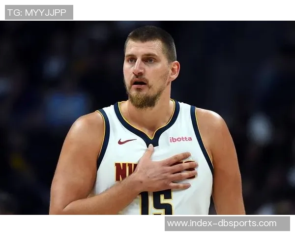 约基奇今日表现不佳背锅掘金其他首发正负值均为正数